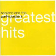 Sapiano ＆ Party Crashers/Greatest Hits