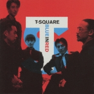 T-SQUARE/Blue In Red