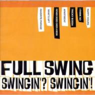 FULL SWING/Swingin? Swingin!