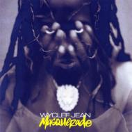 Wyclef Jean/Masquerade