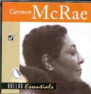 Carmen Mcrae/Ballad Essentials