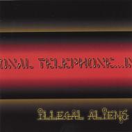 Illegal Aliens/International Telephone