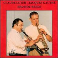 Claude Luter / Jacques Gauthe/Red Hot Reeds