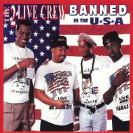 2 Live Crew/Banned In The Usa