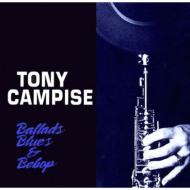 Tony Campise/Ballads Blues And Bebop