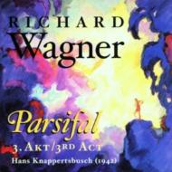 『パルジファル』第３幕　クナッパーツブッシュ＆ベルリン・ドイツ・オペラハウス、ハルトマン、ウェーバー、他（１９４２　モノラル）