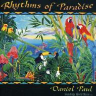 Daniel Paul / Bruce Becvar/Rhythms Of Paradise
