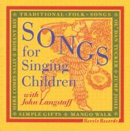 John Langstaff/Songs For Singing Children