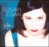 Susan Egan/So Far