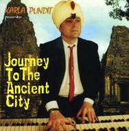 Karla Pundit/Journey To Ancient City