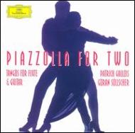 ピアソラ（1921-1992）/Piazzolla For Two： Gallois(Fl)sollscher(G)