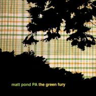 Matt Pond PA/Green Fury