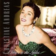 Christine Andreas/Here's To The Ladies