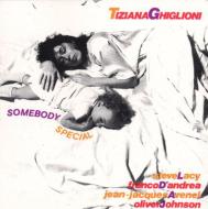 Tiziana Ghiglioni/Somebody Special