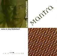 シュトックハウゼン（1928-2007）/Mantra： Janka ＆ Jurg Wyttenbach(P)