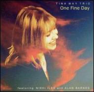 Tina May/One Fine Day