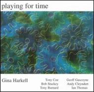 Gina Harkell/Playing For Time