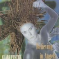 Clare Foster/Believing In Angels