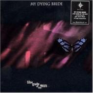 My Dying Bride/Like Gods Of The Sun