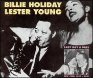 Billie Holiday / Lester Young/Lady ＆ Pres 1937-1941