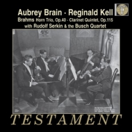 ブラームス（1833-1897）/Clarinet Quintet Horn Trio： Kell A.brain R.serkin A.busch