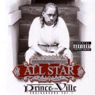 All Star/Prince Of The Ville