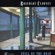 Rosemary Clooney/Still On The Road