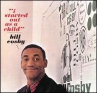 Bill Cosby/I Started Out As A Child