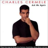 Charles Cermele/Ask Me Again