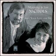 Morning ＆ Jim Nichols/Save Your Love For Me