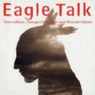 Tom Lablanc/Eagle Talk