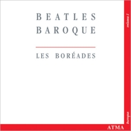 Crossover Classical/Beatles Baroque： Les Boreades