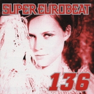 Various/Super Eurobeat： 136