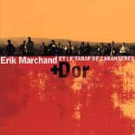 Erik Marchand/Et Le Taraf De Caransebes