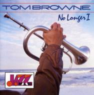 Tom Browne/No Longer