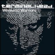 Terminalhead/Weekend Warriors