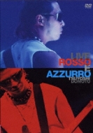 堂本剛/Live Rosso E Azzurro
