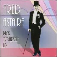 Fred Astaire/Pick Yourself Up