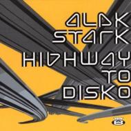 Alek Stark/Highway To Disko