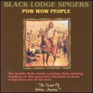 Black Lodge Singers/Pow Wow People
