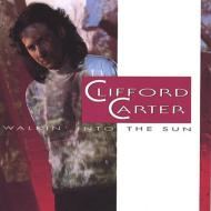 Clifford Carter/Walkin Into The Sun