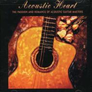 Various/Acoustic Heart - Passion And Romance Of Acoustic Guitar Works