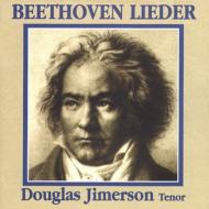 Douglas Jimerson/Beethoven ： Lieder