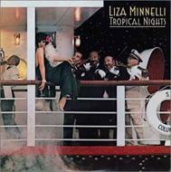 Liza Minnelli/Tropical Nights