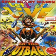 Kevin Bloody Wilson/Let Loose Live In The Outback