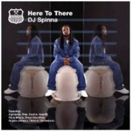 DJ Spinna/Here To There