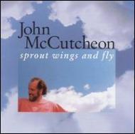 John Mccutcheon/Sprout Wings