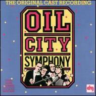 Original Cast (Musical)/Oil City Symphony