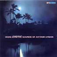 Arthur Lyman/More Exotic Sounds Of Arthur Lyman