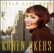 Karen Akers/Feels Like Home